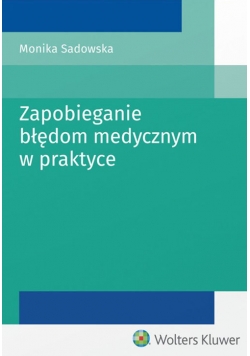 Zapobieganie błędom medycznym w praktyce