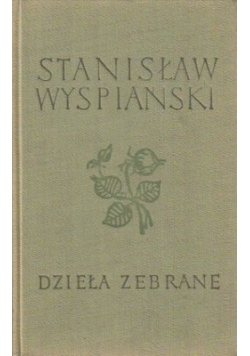 Wyspiański Dzieła wybrane Tom III