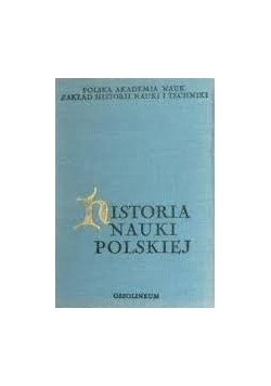 Historia nauki Polskiej, Tom I