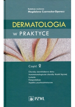 Dermatologia w praktyce Część 2