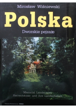Polska Dworskie pejzaże