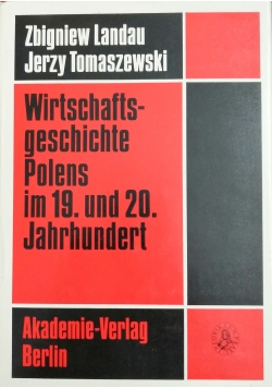 Wirtschaftsgeschichte Polens im 19. und 20. Jahrundert