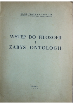 Wstęp do Filozofii i zarys ontologii 1949 r.