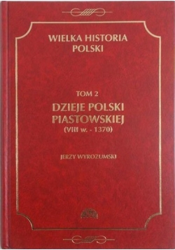 Wielka Historia Polski, Tom I