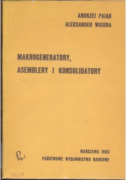 Mikrogeneratory  Asemblery i Konsolidatory