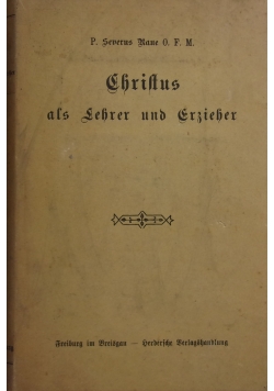 Christus als Lehrer und Erzieher ,1902 r.