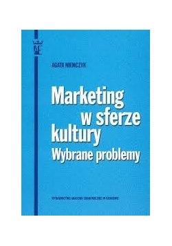 Marketing w sferze kultury. Wybrane problemy