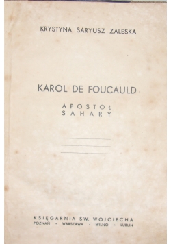 Karol De Foucauld -Apostoł Sahary ,1936r.