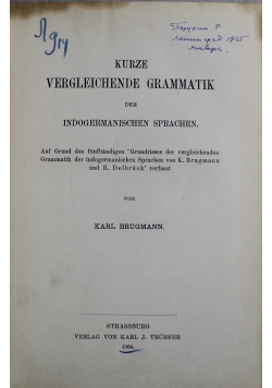 Kurze Vergleichende Grammatik der indogermanischen Sprachen 1904 r.