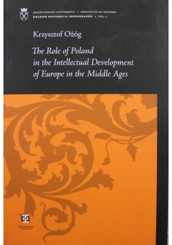 The Role of Poland in the Intellectual Development of Europe in the Middle Ages