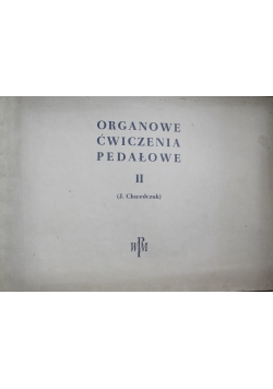 Organowe ćwiczenia pedałowe Zeszyt II