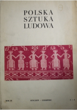 Polska sztuka ludowa rok IV  styczeń czerwiec 1 do 6
