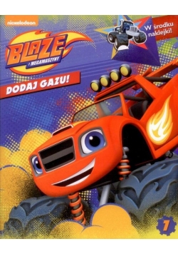 Blaze i Megamaszyny. Dodaj gazu 7