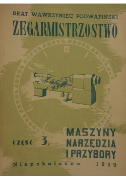 Zegarmistrzostwo część 3, 1949 r.