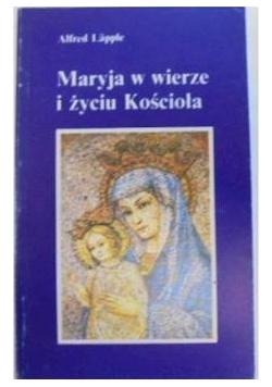 Maryja w wierze i życiu kościoła