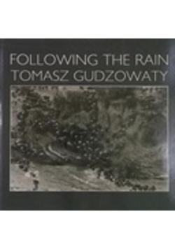Following the rain plus autograf Guzowatego