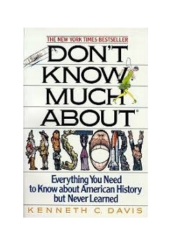 Don't know much about history