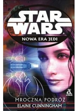Nowa era Jedi  mroczna podróż