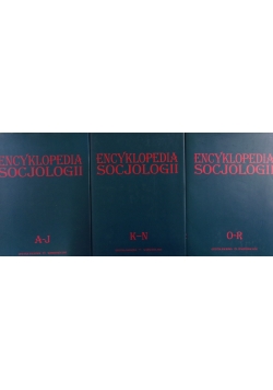 Encyklopedia socjologii. Tom od I do III