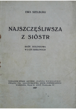 Najszczęśliwsza z sióstr 1927 r.