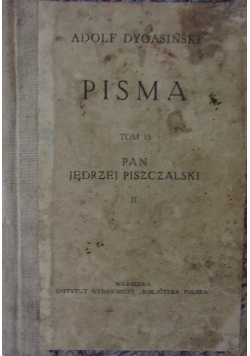 Pisma, Tom 15, Pan Jędrzej Piszczalski II, 1926 r.