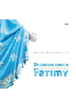 Duchowe owoce Fatimy CD mp3