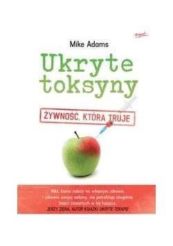 Ukryte toksyny Żywność która truje