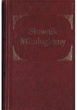 Słownik mitologiczny Tom III Reprint 1812 r