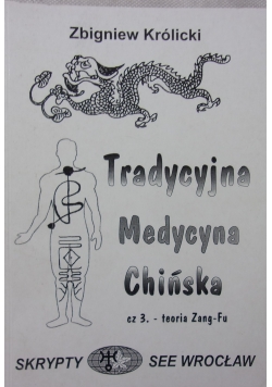 Tradycyjna medycyna chińska cz.3