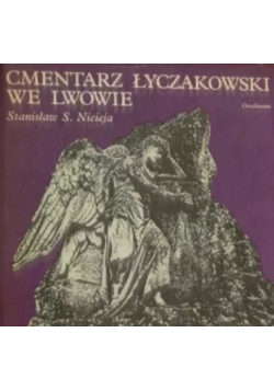 Cmentarz Łyczakowski we Lwowie  Ossolineum