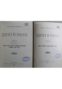 Jezuici w Polsce Tom IV Część I i II ok 1904 r.