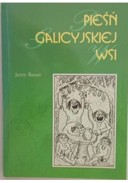 Pieśń galicyjskiej wsi