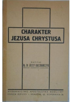 Charakter Jezusa Chrystusa, 1935 r.