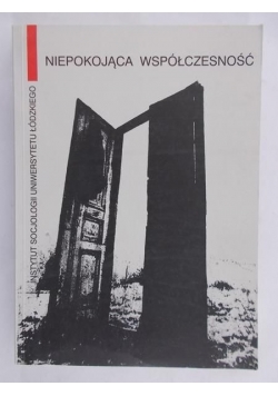 Niepokojąca współczesność