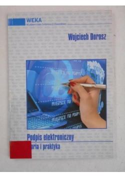 Podpis elektroniczny. Teoria i praktyka