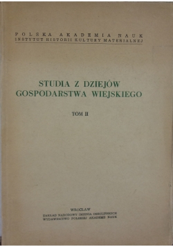 Studia z dziejów gospodarstwa wiejskiego, tom II