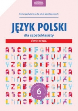 Język polski dla szóstoklasisty ćwiczenia