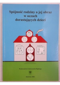 Spójność rodziny a jej obraz w oczach dorastających dzieci