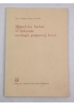 . S - Metodyka badań w zakresie serologii grupowej krwi