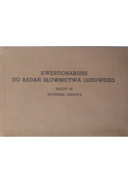 Kwestionariusz do badań słownictwa ludowego Zeszyt 3