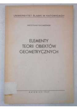 Elementy teorii obiektów geometrycznych