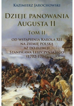 Dzieje panowania Augusta II. Tom II