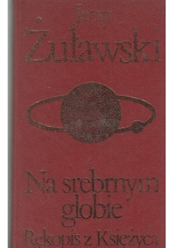 Na srebrnym globie rękopis z księżyca