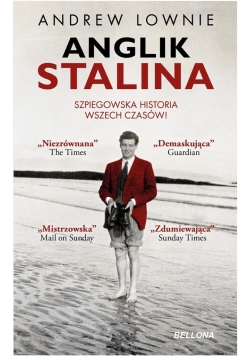 Anglik Stalina Szpiegowska historia wszech czasów