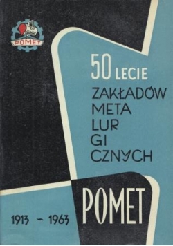 50 lecie zakładów metalurgicznych