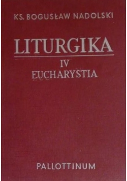 Liturgika tom IV   Eucharystia