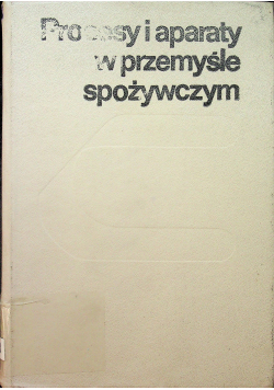 Procesy i aparaty w przemyśle spożywczym