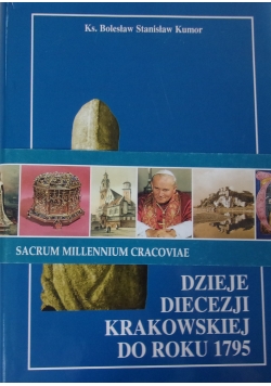 Dzieje Diecezji Krakowskiej do roku 1795