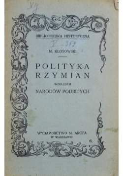Polityka Rzymian względem Narodów Podbitych 1918 r.