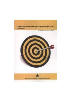Zarządzanie konkurencyjnością przedsiębiorstwa
